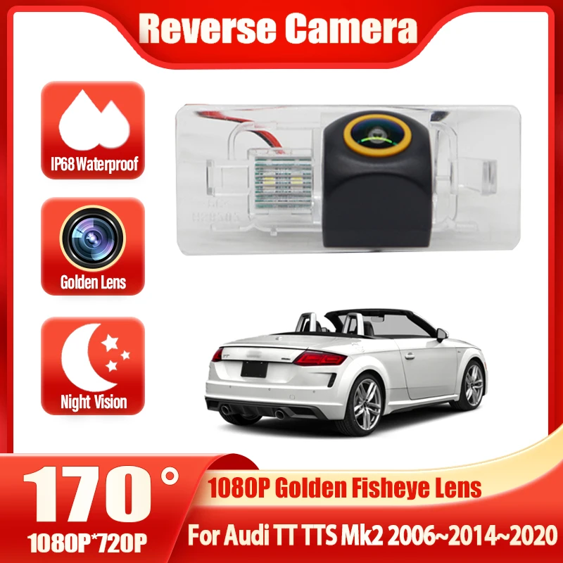 

Автомобильная камера для Audi TT TTS Mk2 2006 ~ 2014 ~ 2020 Автомобильная камера заднего вида для заднего вида, парковочная камера высокого качества, ночное видение, CCD «рыбий глаз»