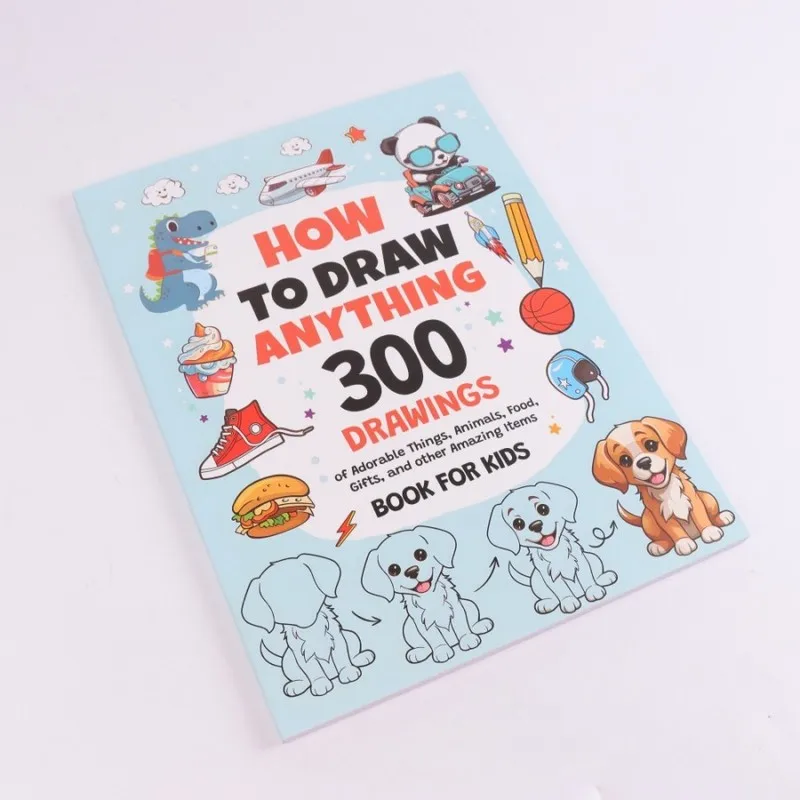 How To Draw Anything: 300 Drawings of Adorable Things, Animals, Food, Gifts, and other Amazing Items |   Book For Kids