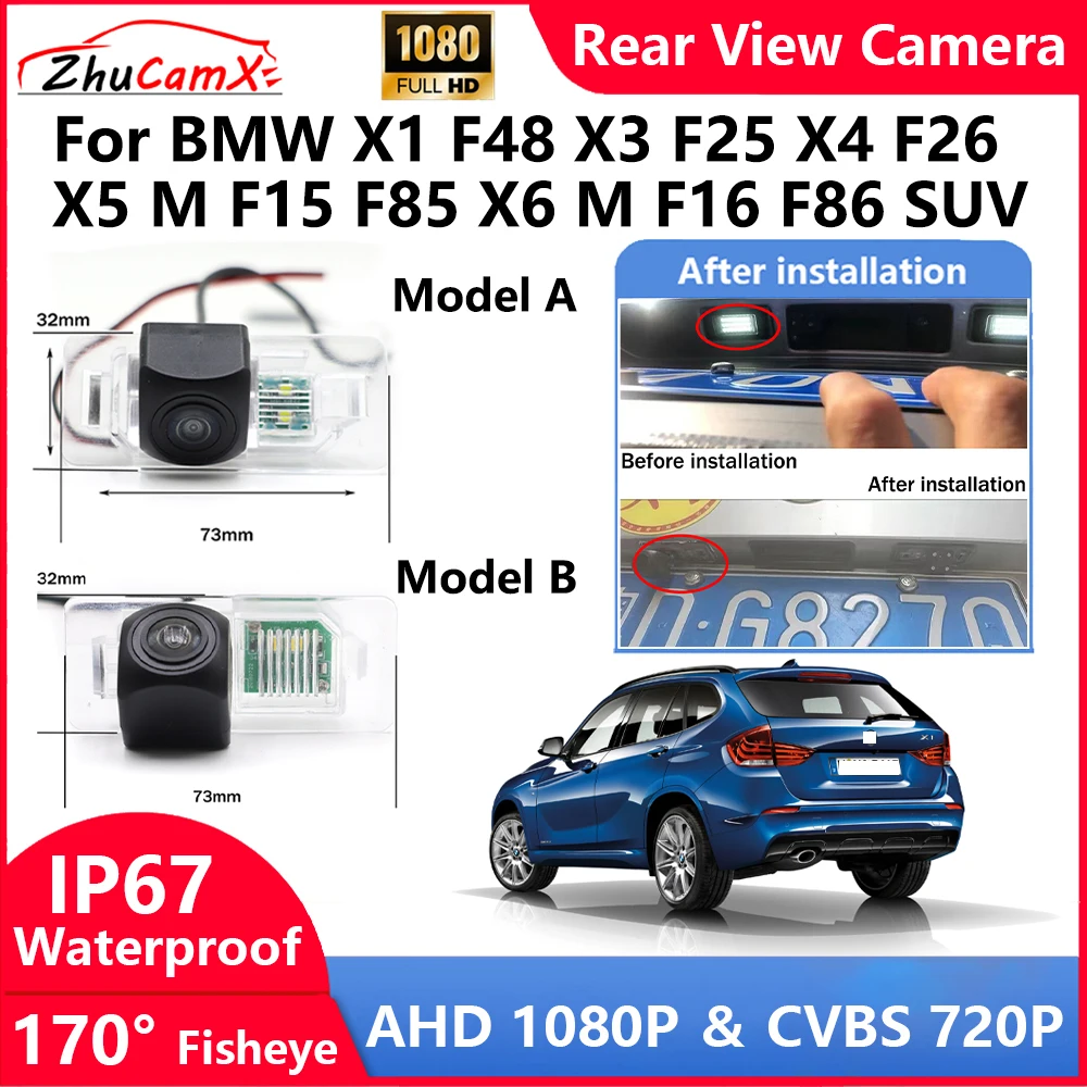 

ZhuCamX for BMW X1 F48 X3 F25 X4 F26 X5 M F15 F85 X6 M F16 F86 SUV Backup Parking Reverse Rear view Camera AHD 1080P