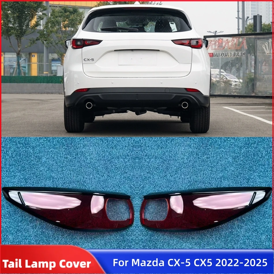 

For Mazda CX-5 CX5 2022 2023 2024 2025 Accessories Car Replacement Car Lights Shell Brake Lights Shell Car Rear Taillight Hood