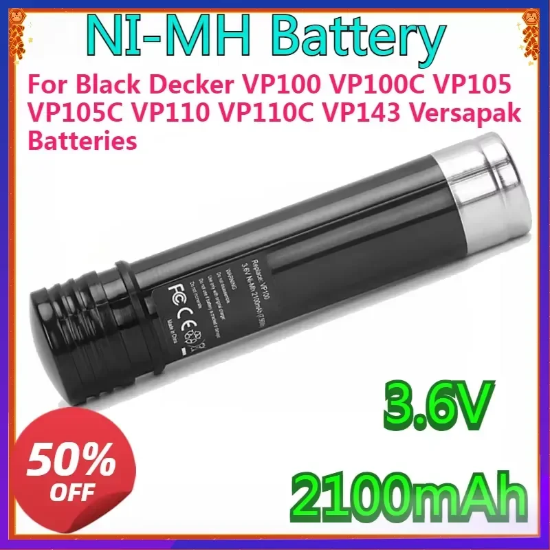 New Ni-MH Replacement Battery 2100mah 3.6V for Black Decker VP100 VP100C VP105 VP105C VP110 VP110C VP143 Versapak Batteries