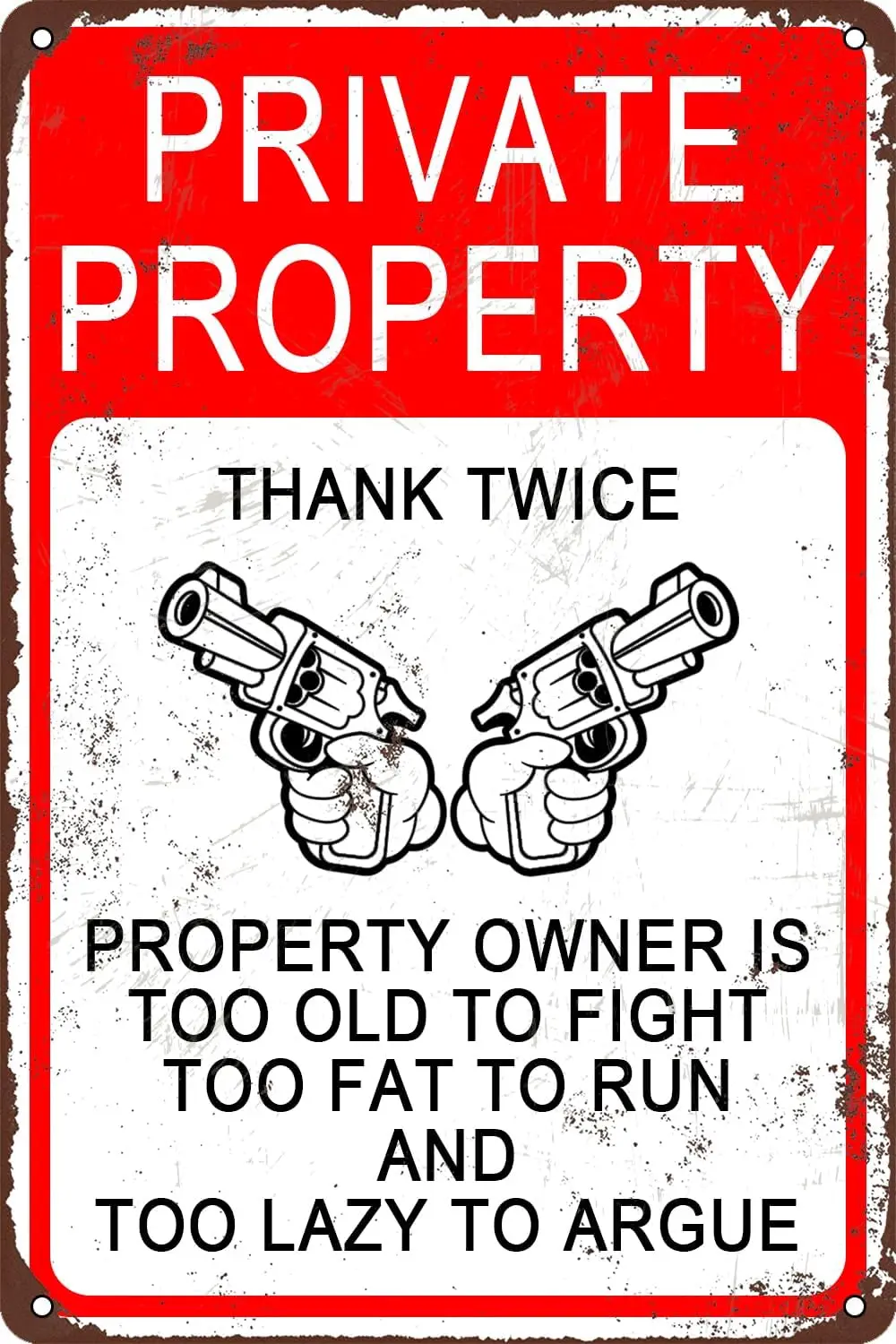 Vintage-Metallschild „Private Property“, „Owner is Too Old To Fight Fat Run“ Blechschild Wandkunst für Zuhause, Haus, Cafés, Bars