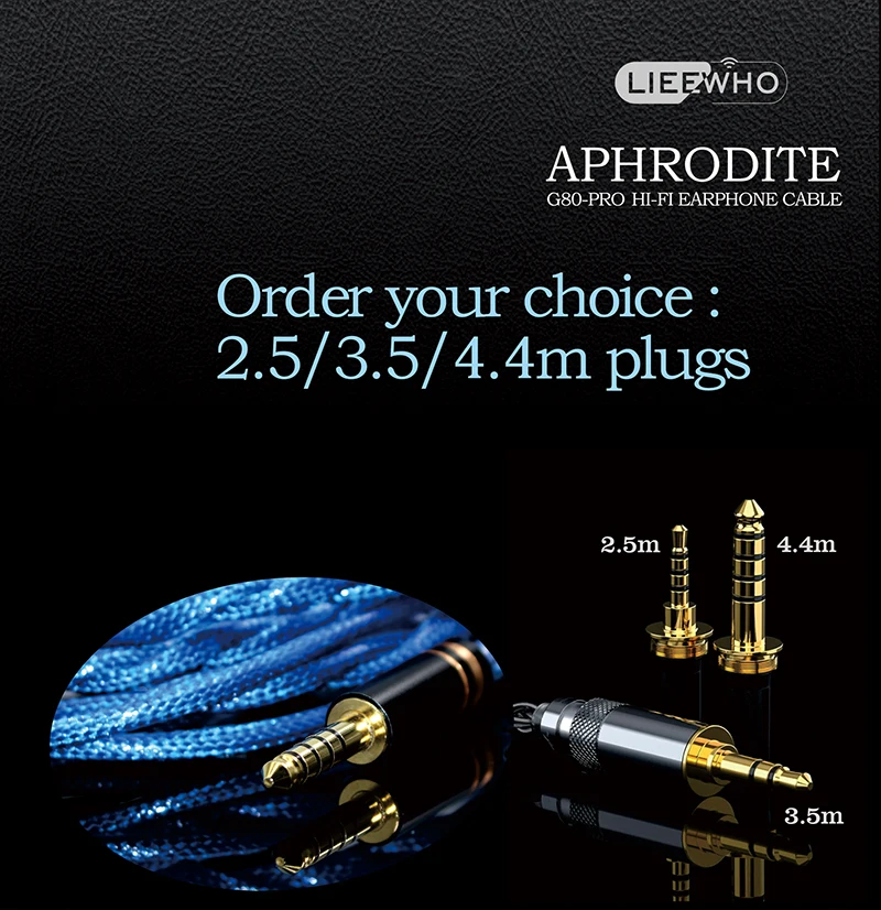 LIEEWHO |G80-PRO APHRODITE-Golden Ratio Mixed Hi-Fi Earphone Cable (Customizable-4.4mmBla or 2.5mmBla or 3.5mmSE Plug)