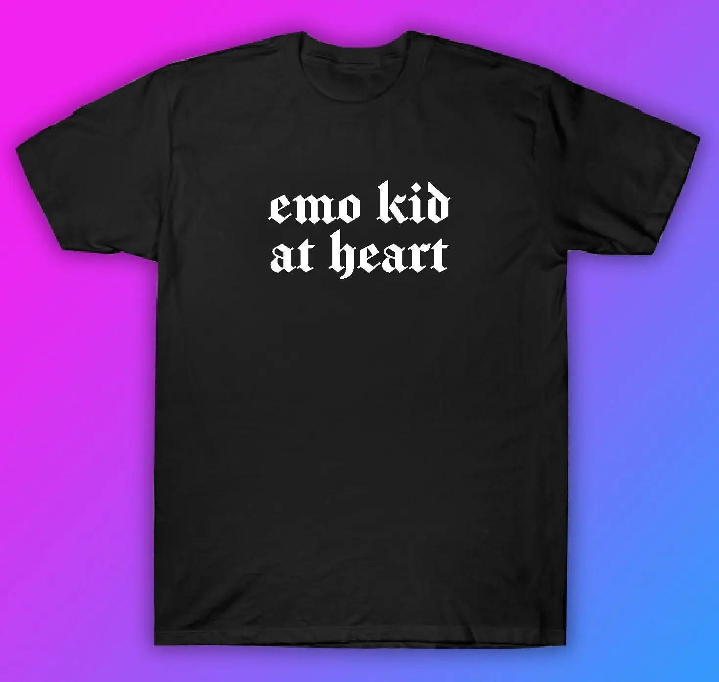 Emo Kid At Heart T Shirt Clothing Funny Men Girls Trendy Music Blegh Goth Screamo Hardcore Metal