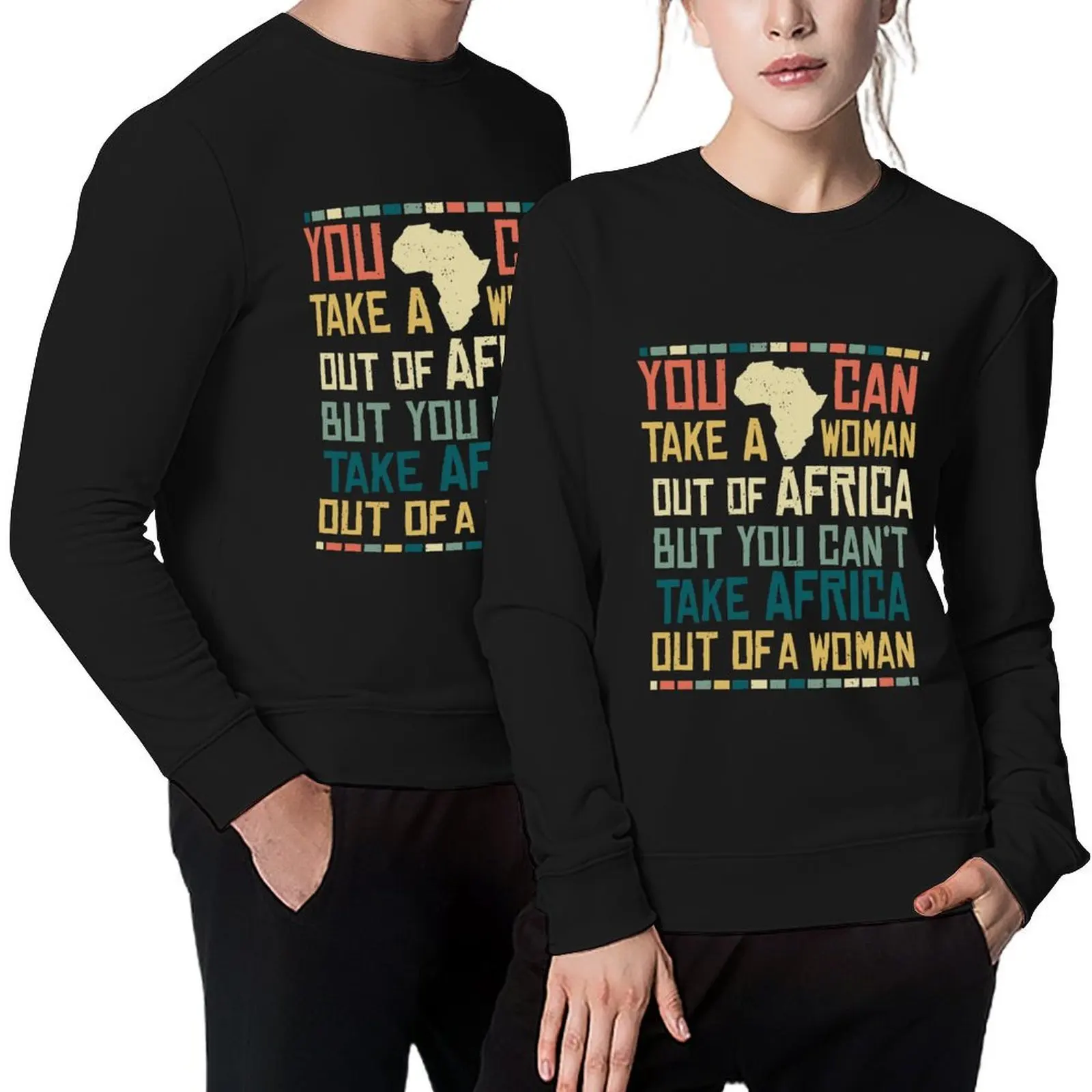 

Can't Take Africa Out Of A Woman Funny Patriotic African Pullover blouse men's winter sweater japanese style sweatshirt male