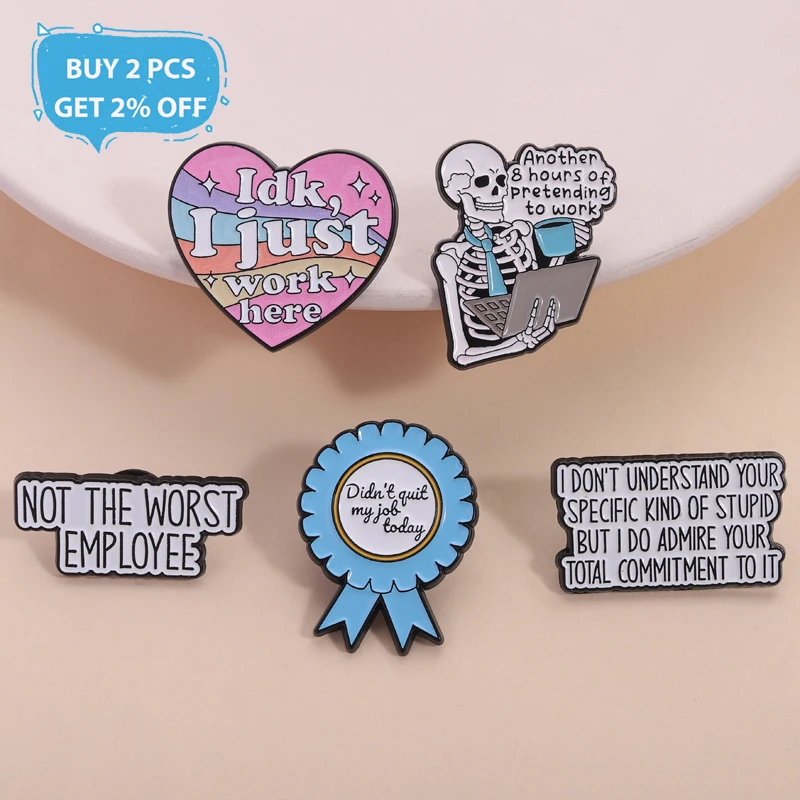 لم تكن وظيفتي اليوم المينا دبابيس الفكاهة مكتب إقتباس IDK أنا فقط العمل هنا أسوأ الموظف بروش شارة التلبيب مجوهرات