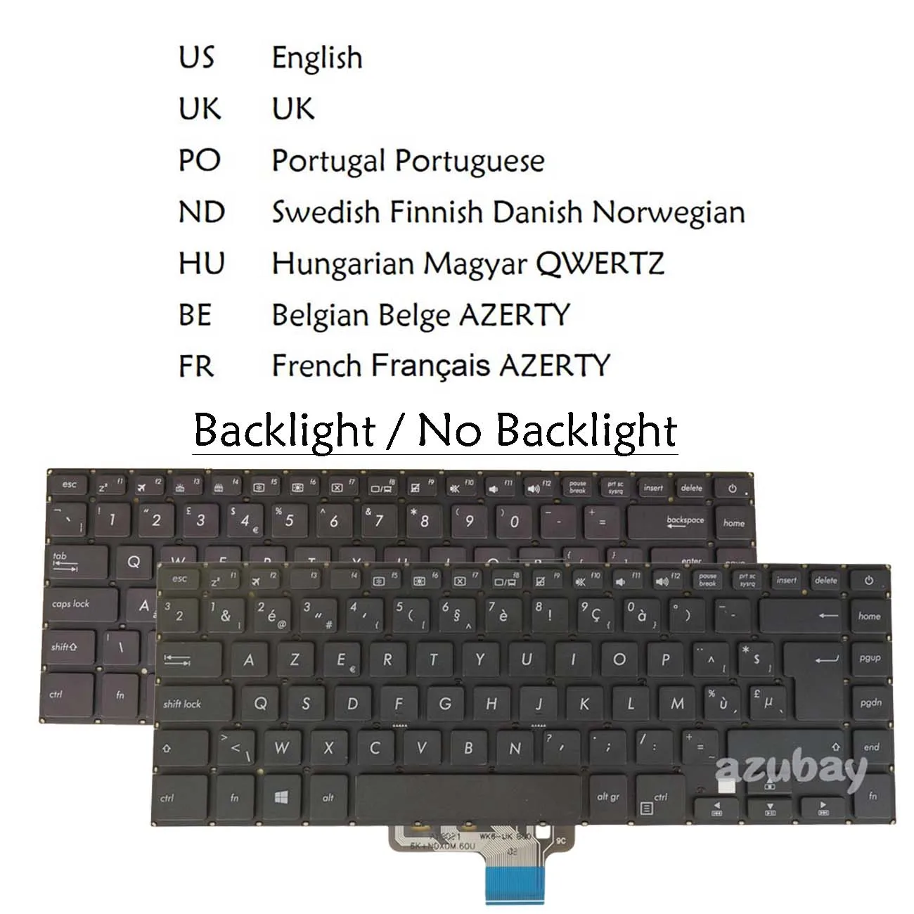 US UK NE HU FR BE Keyboard For Asus NSK-WK4BQ NSK-WK6SQ, 0KNB0- 4626US00 4129US00 4626UK00 4626ND00 4626HU00 412BFR00 462BBE00