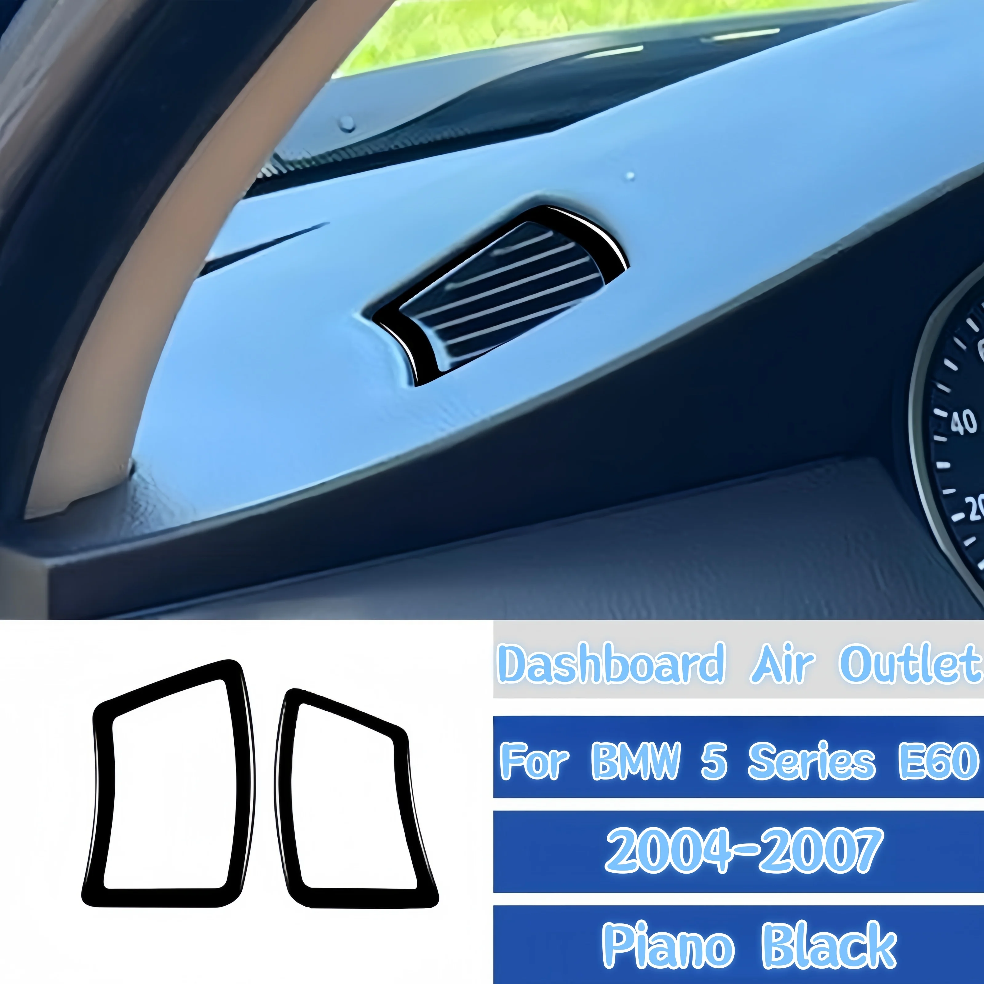 

For BMW 5 Series E60 2004-2007 Piano Black Car Interior Dashboard Panel Air Outlet Frame Trim Cover Decor Stickers Auto Zubehör