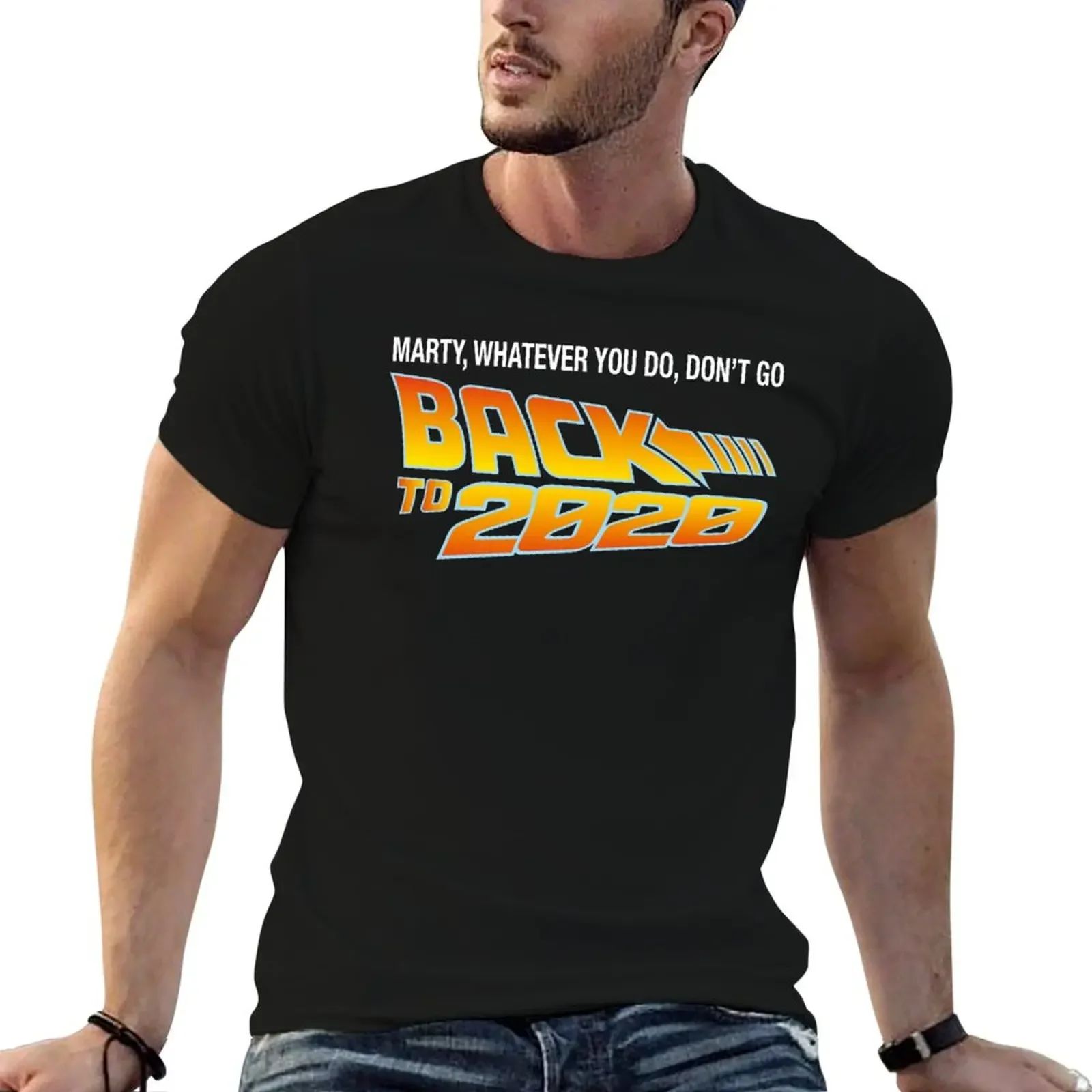 MARTY WHATEVER YOU DO DON'T GO BACK TO 2020 T-Shirt customizeds oversizeds boys animal print street wear men graphic t shirts