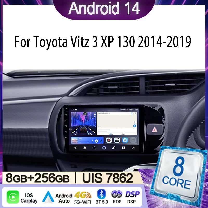 

Car Radio For Toyota Vitz 3 XP 130 2014-2019 Multimedia Video Player Navigation Stereo GPS Android 14 wireless Carplay DSP WIFI