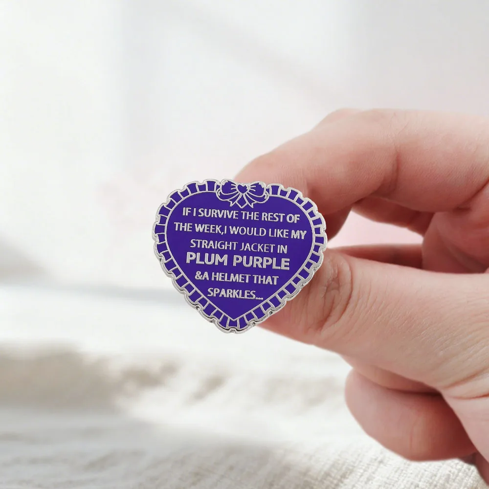 Fun Self Deprecating Heart-shaped Brooch Bizarre Quotes Badge Make It Through This Week Enamel Pin Mental State Metal Pins Gift