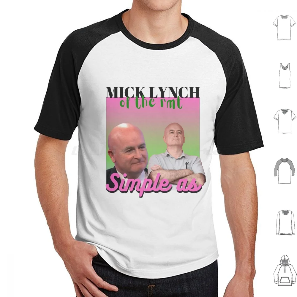 Mick Lynch : 'Simple As'-Mick Lynch Of The Rmt Simple As T Shirt Cotton Men Women Diy Print Tribune Mick Lynch Of The Rmt