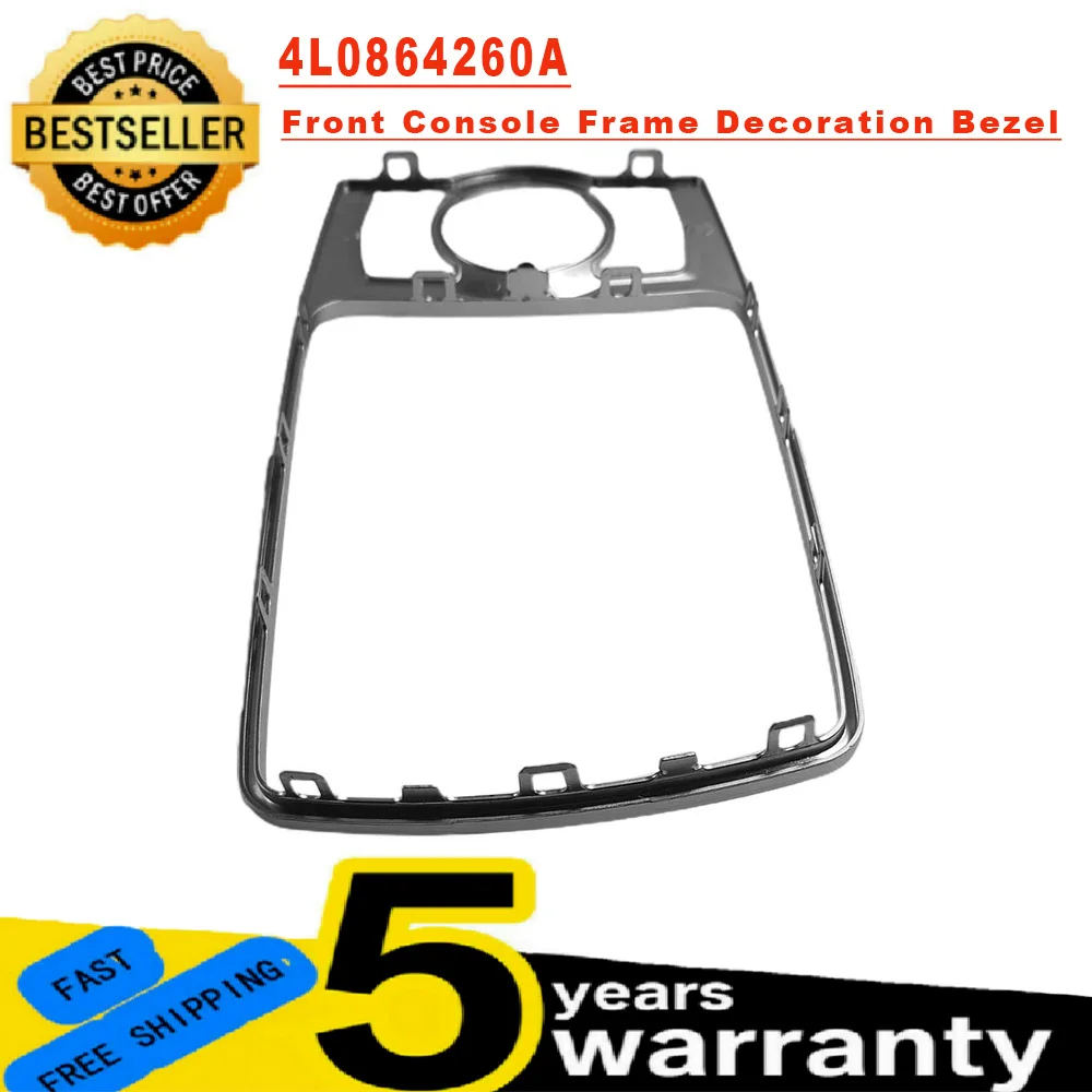 

4L0864260A Front Console Frame Decoration Bezel MMI Shift Knob Fixed Frame Panel Decorative Bright Frame For Audi Q7 2006-2015
