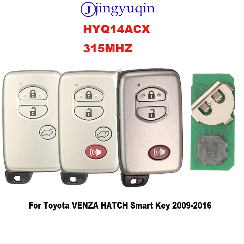

jingyuqin Remote Car Key Shell Control For Toyota VENZA HATCH 315Mhz HYQ14ACX Smart Key
