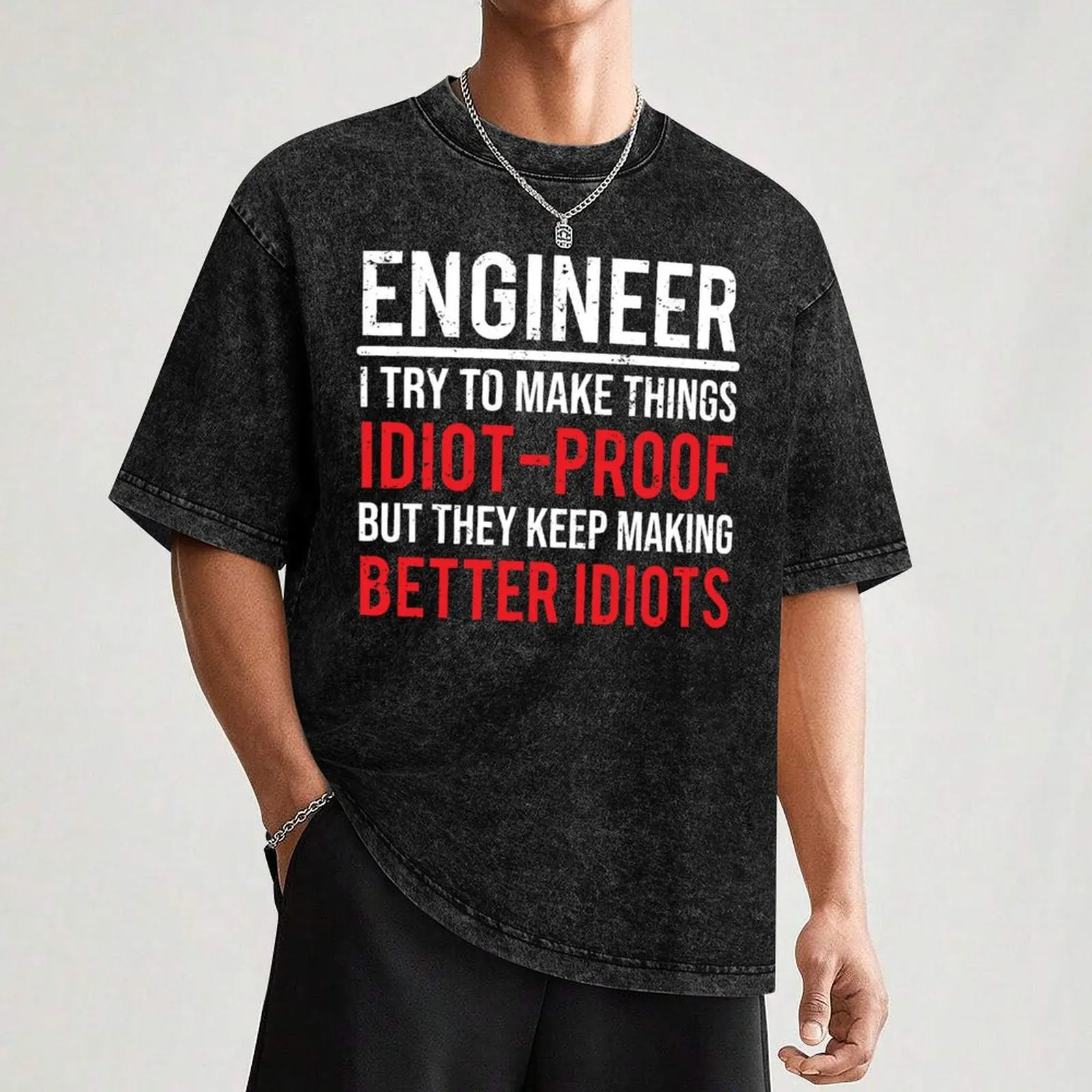 Funny Engineer Idiot Proof Engineering T-Shirt No Iron Casual Short Sleeve Top