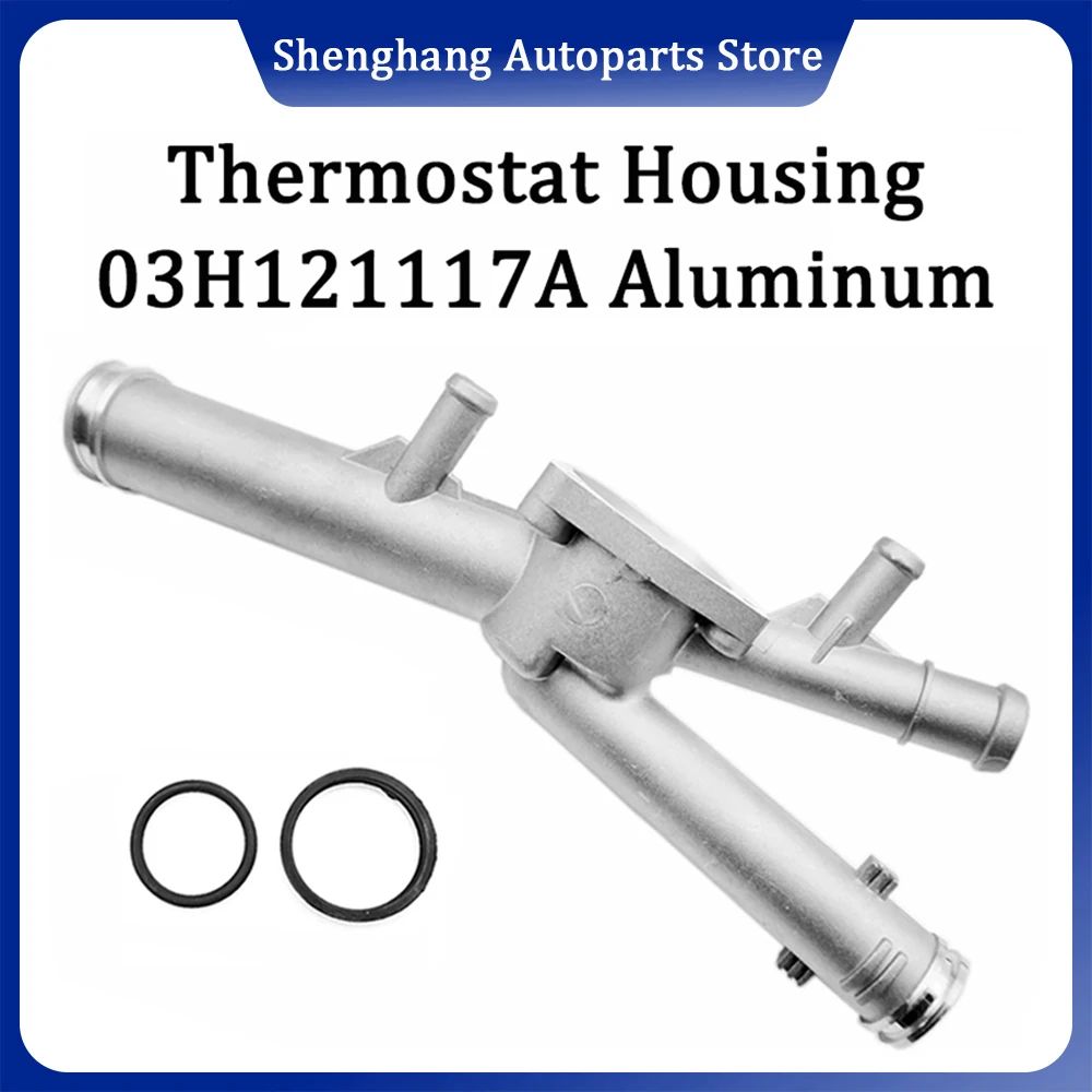 

Aluminium Engine Coolant Thermostat Housing 03H121117A 03H121117L For Audi Q7 VW Passat Phaeton Touareg CC Skoda Superb V6 3.6L