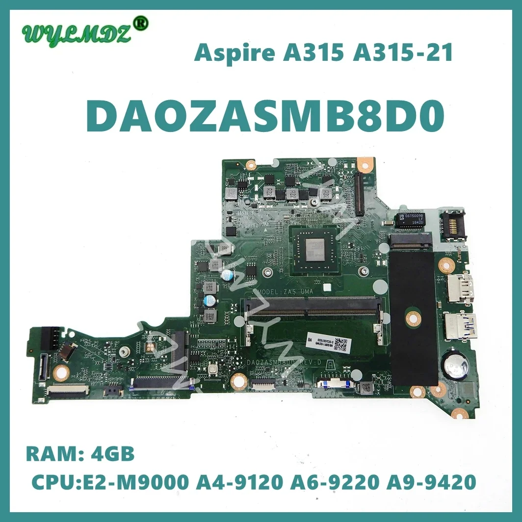 DA0ZASMB8D0 Notebook Mainboard for ACER Aspire A315 A315-21 Laptop Motherboard E2-M9000 A4-9120 A6-9220 CPU 4GB-RAM Tested Ok