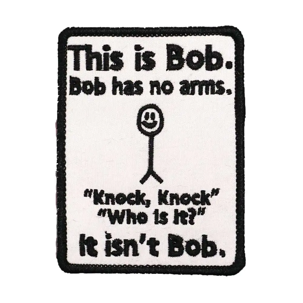 this is bob. bob has no arms Embroidered Patch Hook & Loop Sew on Embroidery Military Badge