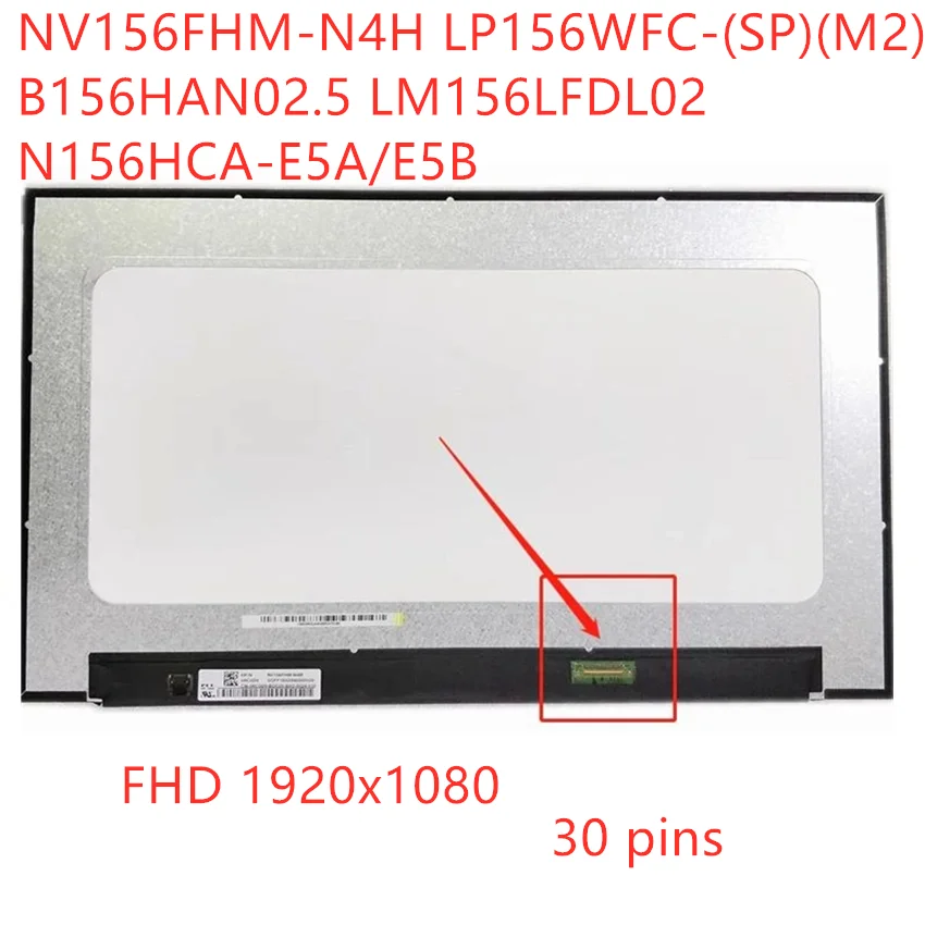 02 n156hca e5a n156hca e5a nv156fhm n4h nv156fhm n4t n156hca e5b nv156fhm n4m lp156wfc spm2 b156han025 lm156lfdl 01