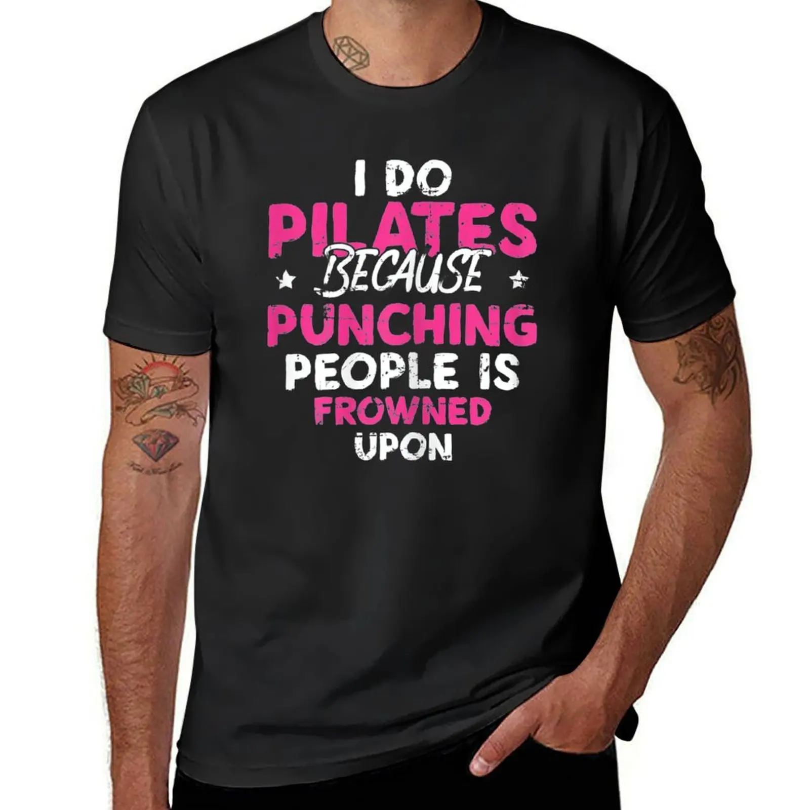 

I Do Pilates Because Punching People Is Frowned Upon T-Shirt kawaii clothes vintage heavyweight t shirts for men