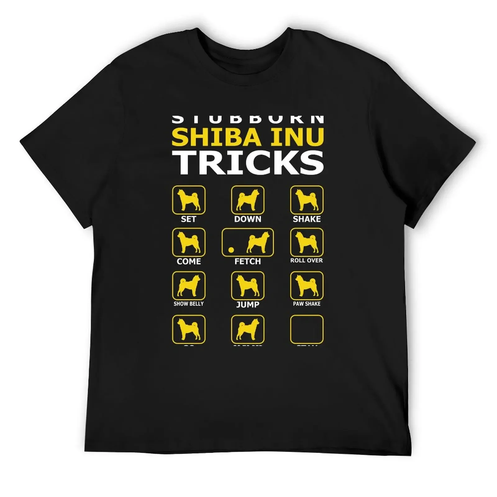 Stubborn Shiba Inu Dog Tricks Funny Tshirt T-Shirt new edition boys whites vintage clothes baggy shirts shirts graphic tee men