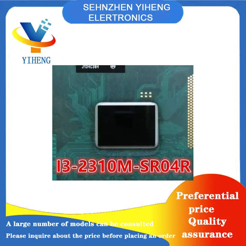 I3-2310M-SR04R I5-3210M-SR0MZ 100% New Original Integrated Circuit Electronic Components BGA  Direct payment