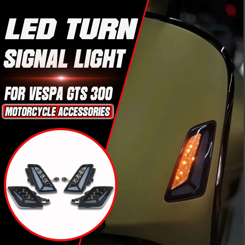 

New Motorcycle Accessories LED Front Rear Turn Signal Indicator Daytime Running Light For Vespa GTS 300 GTS300 2023 2024 2025