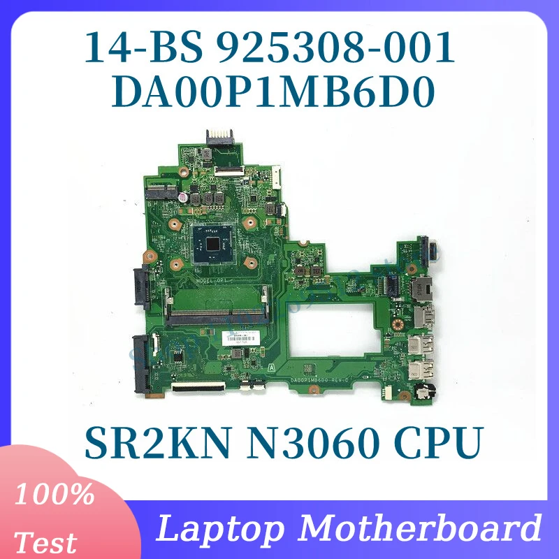 

925308-001 925308-501 925308-601 With SR2KN N3060 CPU Mainboard For HP 14-BS Laptop Motherboard DA00P1MB6D0 100% Tested Working