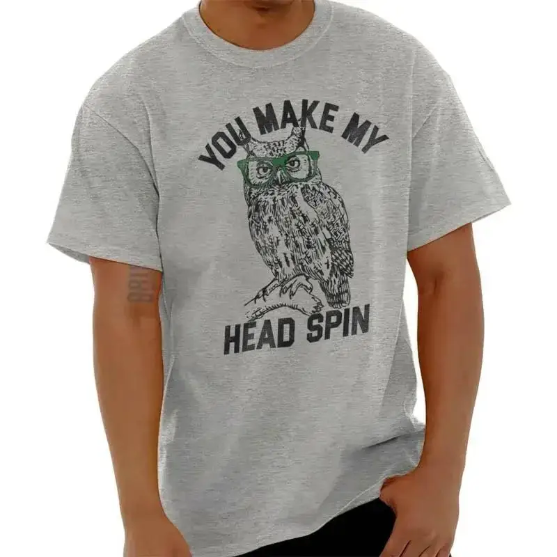 You Make My Head Spin Dating Owl Animal Pun Womens or Mens Crewneck T Shirt Tee