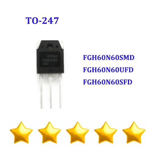 5PCS FGH60N60SMD FGH60N60UFD FGH60N60SFD FGH60N60 60N60 TO-247 New Original Chip IC