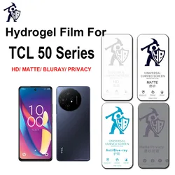 2pcs HD Screen Protector For TCL 50 5G SE XE Matte Hydrogel Film For TCL 50 XL Nxtpaper 50 LE Eye Care Anti Spy Protective Film