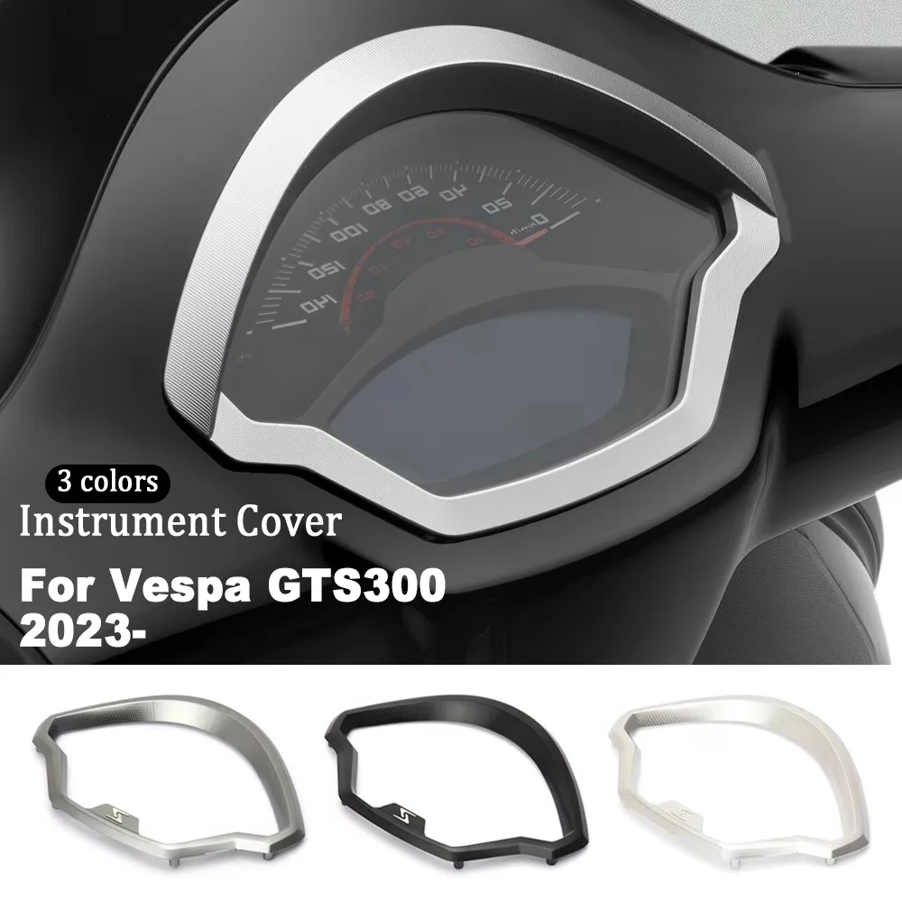 

Motorcycle Tuning Accessories Speedometer Gauge Meter Ring Cover Instrument Frame For Vespa GTS300 Gts300 GTS 300 gts300 2023-