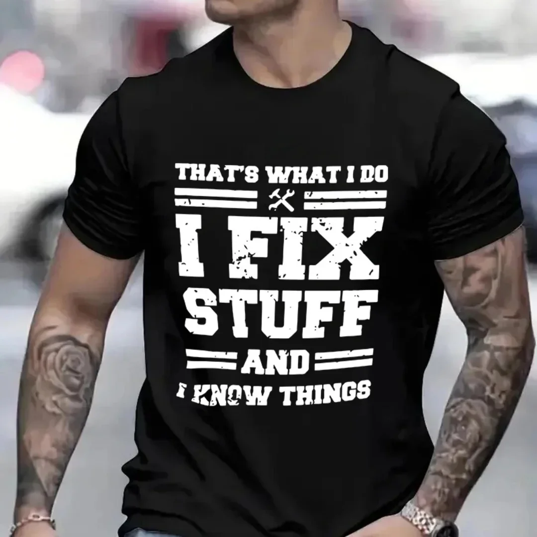 I Fix Stuff Letter Print T-shirt Trend Street Men's Clothing Outdoor Breathable Short Sleeve Tops Fashion New Summer Tees