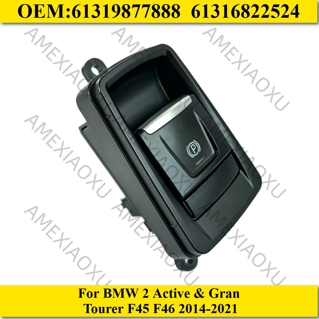 AMEXIAOXU  61319877888 61316822524 Car Handbrake Button For BMW 2 Active & Gran Tourer F45 F46 2014-2021