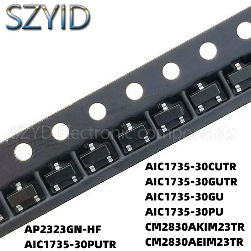 100PCS SOT23 AP2323GN-HF AIC1735-30PUTR AIC1735-30CUTR AIC1735-30GUTR AIC1735-30GU AIC1735-30PU CM2830AKIM23TR CM2830AEIM23TR