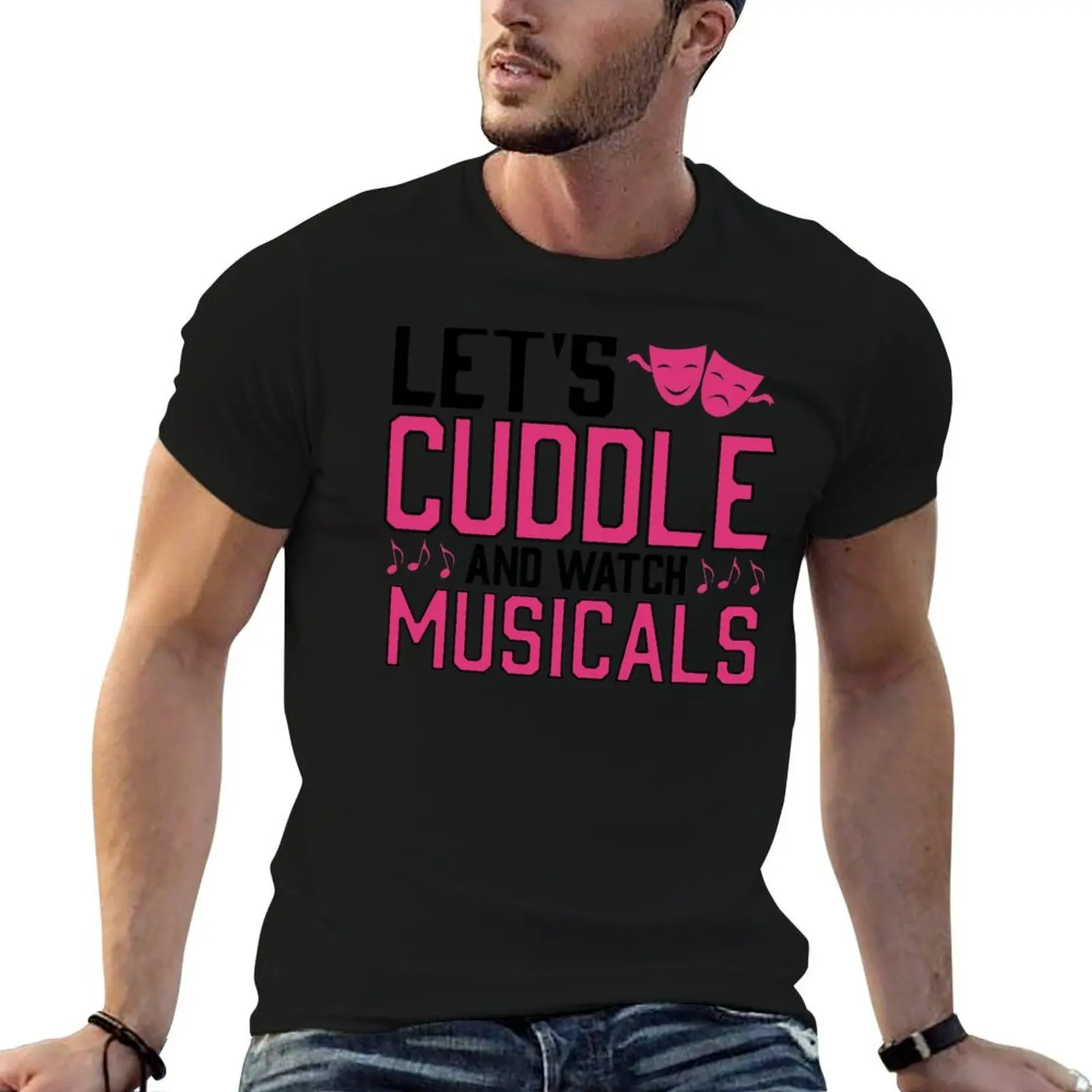 Let's Cuddle and Watch Musicals Funny T-Shirt fashion shirts hippie clothes T-shirts for men cotton