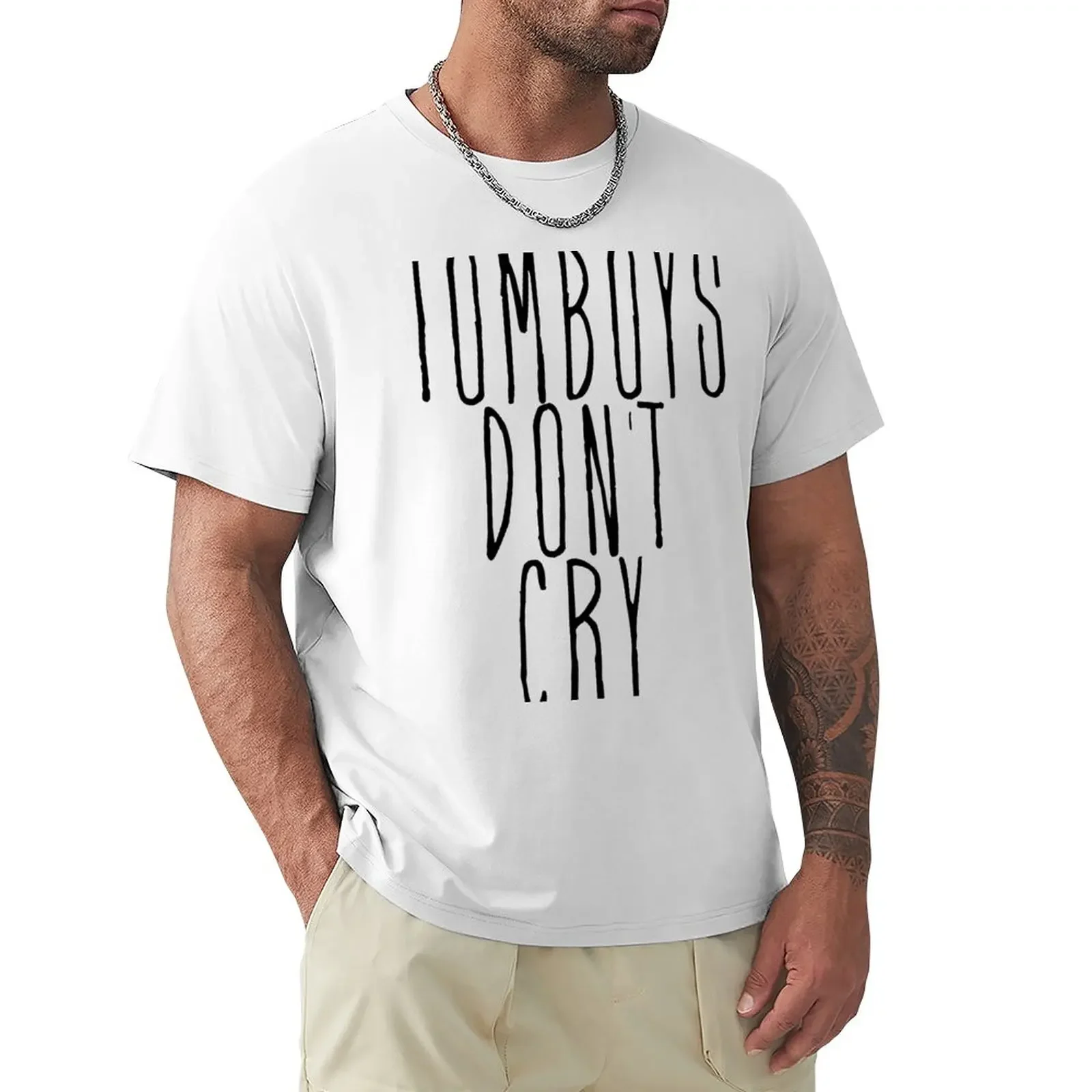 tomboys don't cry T-Shirt graphics boys whites black t shirts for men