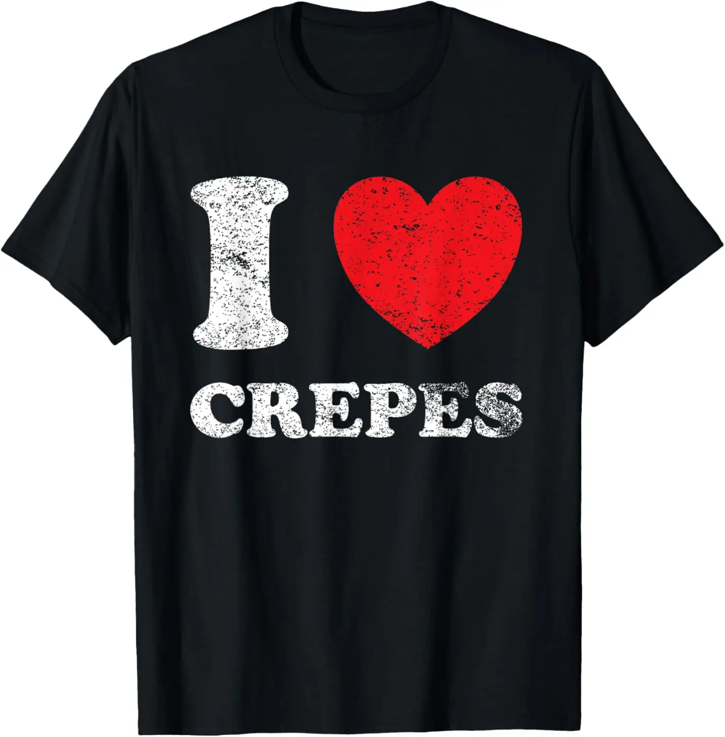 Distressed Worn Out Look I Love Crepes T-Shirt