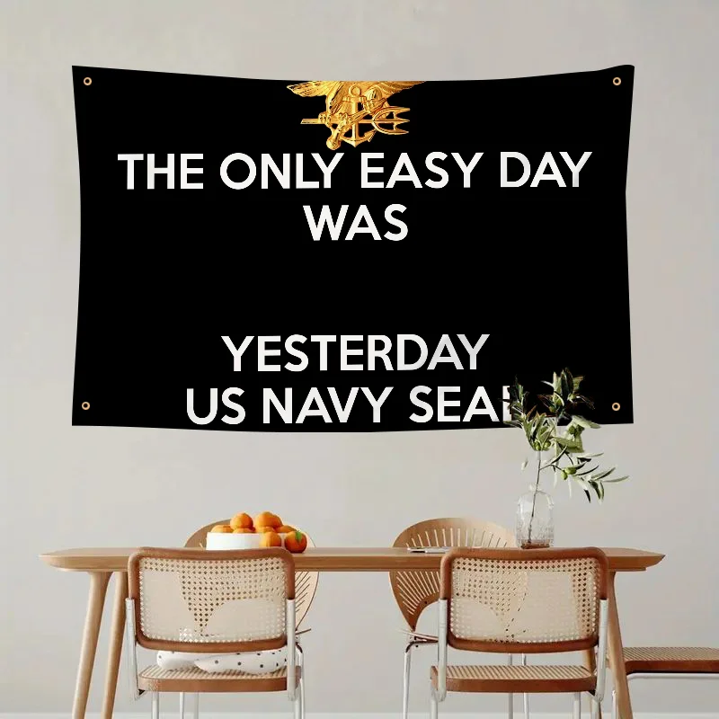 1pc THE ONLY EASY DAY WAS YESTERDAY US NAVY SEALS Flag Flags And Banners Four Hole Polyester Outdoor Decor Room Aesthetic