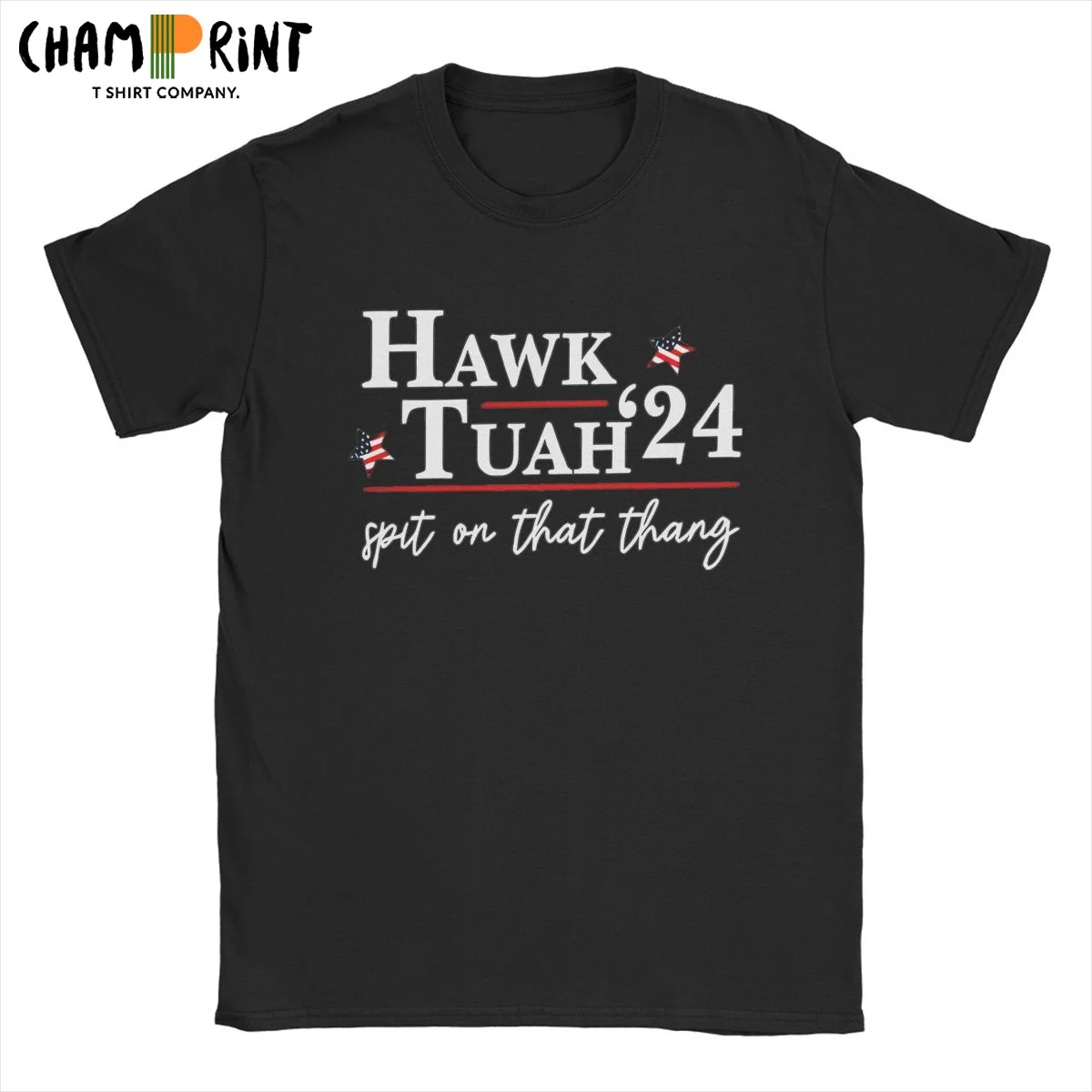 Hawk Tuah Spit On That Thang Men's T Shirts Fashion Unique Tees Short Sleeve Crewneck T-Shirt Cotton Gift Idea Tops