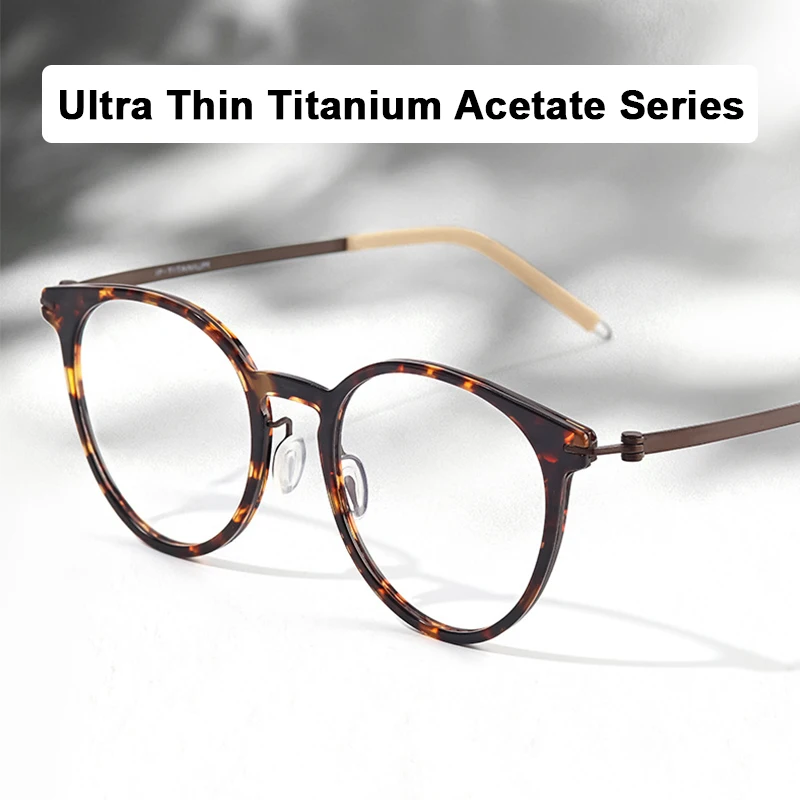 

2025 Latest Design Ultra Thin Titanium + Acetate Series Casual Style Ultralight Eyeglass Frame Men Women Retro Glasses