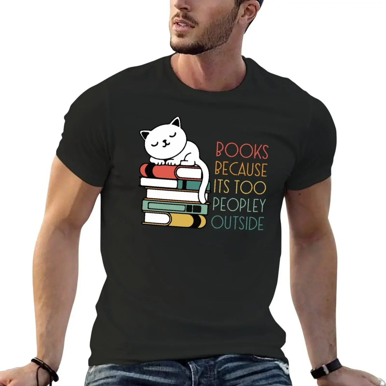 Books Because Its Too Peopley Outside, Funny cat reading books T-Shirt plus size tops tops T-shirts for men cotton