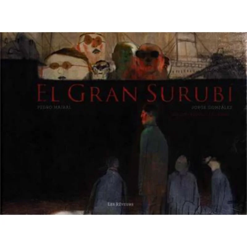 

El Gran Surubi Pedro Mairal Les Reveurs 9791091476430 Book