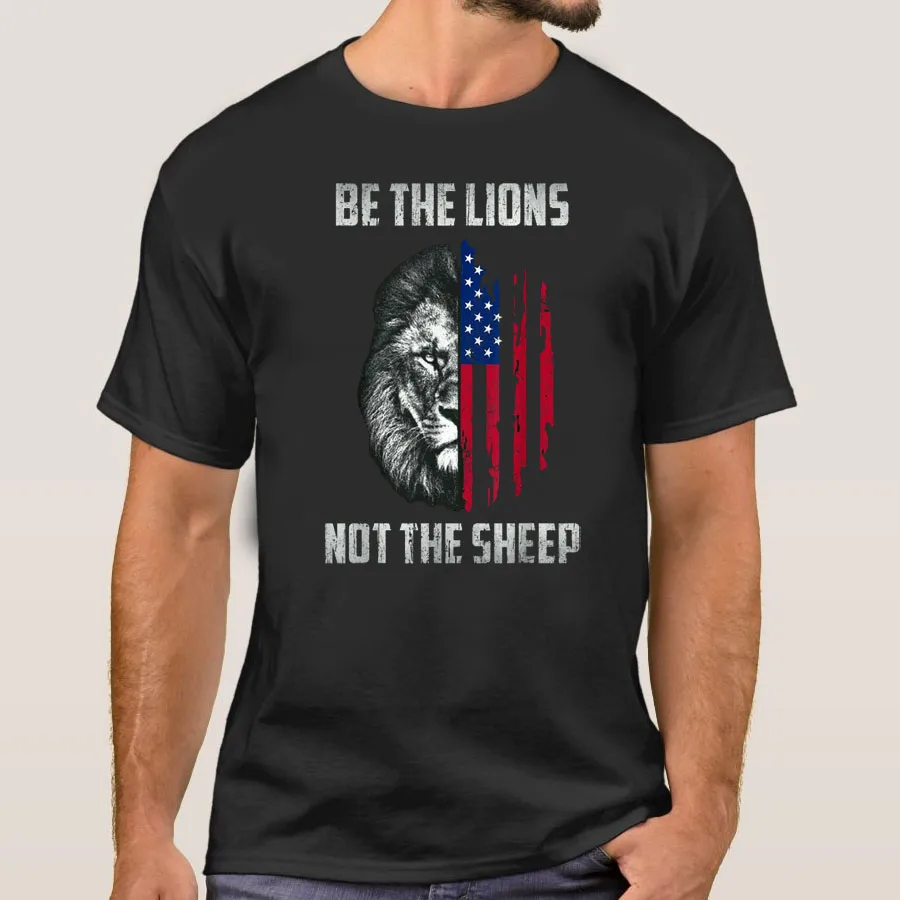 All Cotton Casual Tee Be The Lion Not The Sheep Patriotic Lion American Patriot T-Shirt  For Men X-3XL