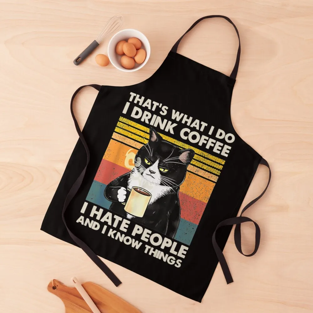 

That's What I Do I Drink Coffee I Hate People And I Know Things Cat Lover Gifts Apron apron ladies aprons for women