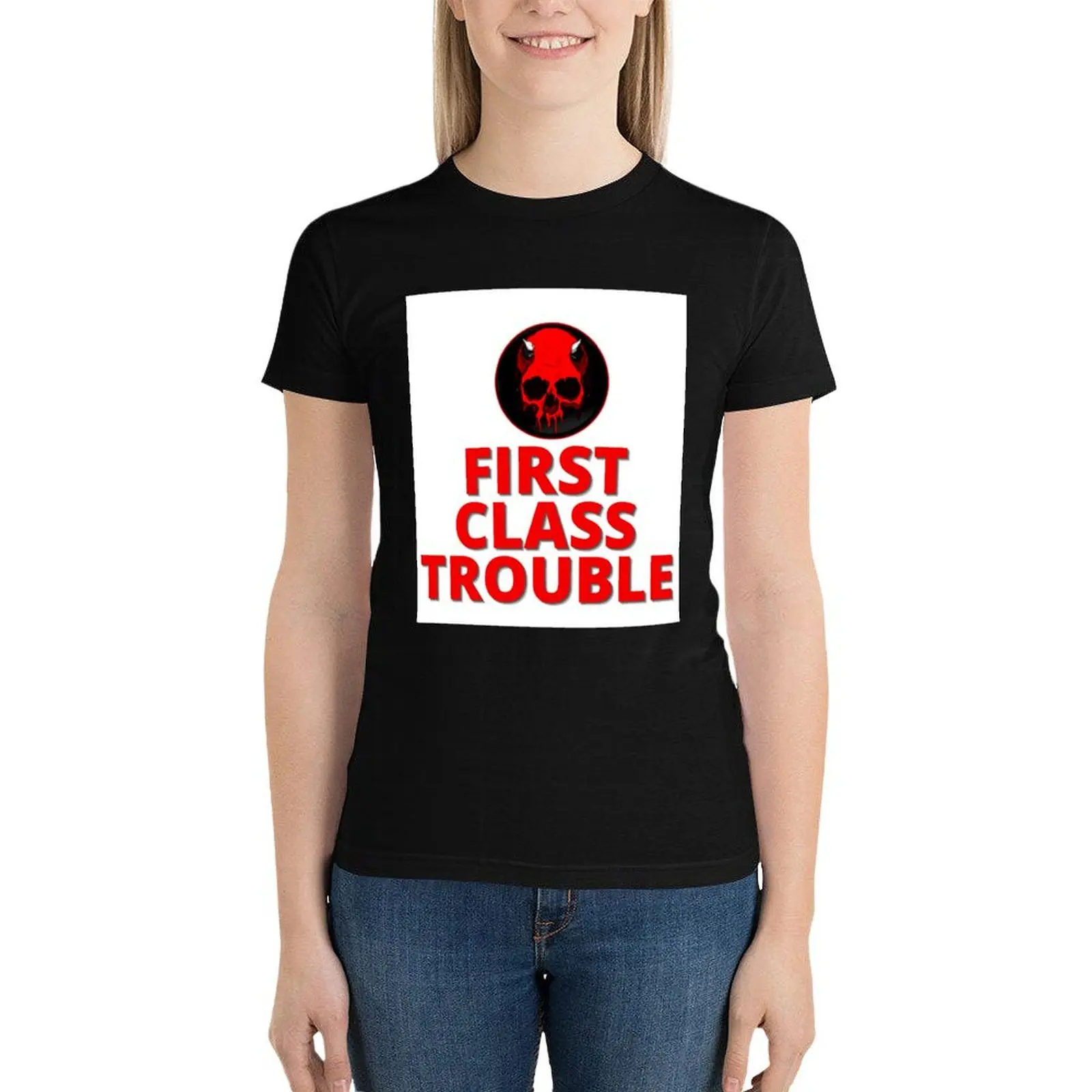 First Class Trouble T-Shirt summer clothes cute clothes t shirts for Women