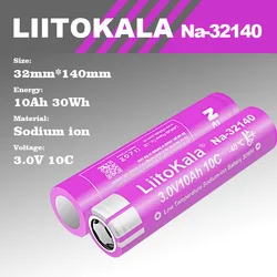 1-20pcs LiitoKala 3V10Ah Sodium Battery Rechargeable 32140 10C Discharge 3000Cycles Low-Temperature Cell For Electric Scooter