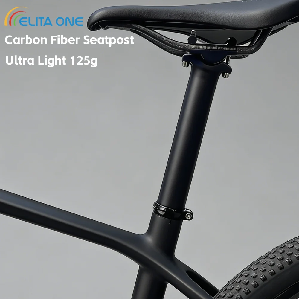 

ELITA ONE Сверхлегкий подседельный штырь из углеродного волокна Подседельная трубка 25,4/27,2/30,9/31,6 MTB/дорожный велосипед Сверхлегкий подседельный штырь 62C