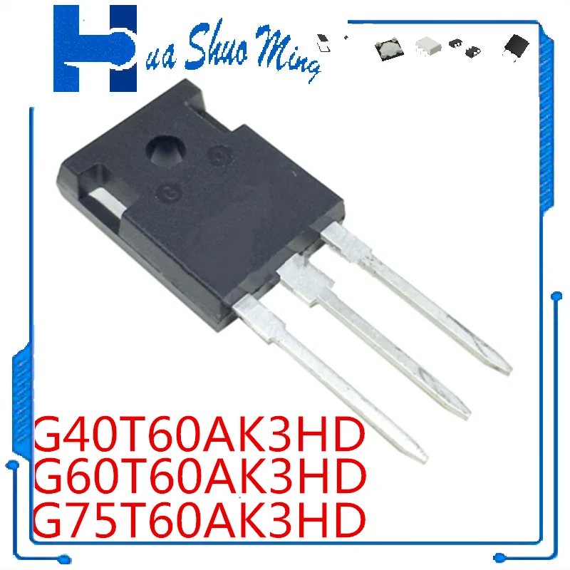 5Pcs/Lot  G40T60AK3HD G60T60AK3HD G75T60AK3HD CRG40T60AK3HD CRG60T60AK3HD CRG75T60AK3HD TO-247