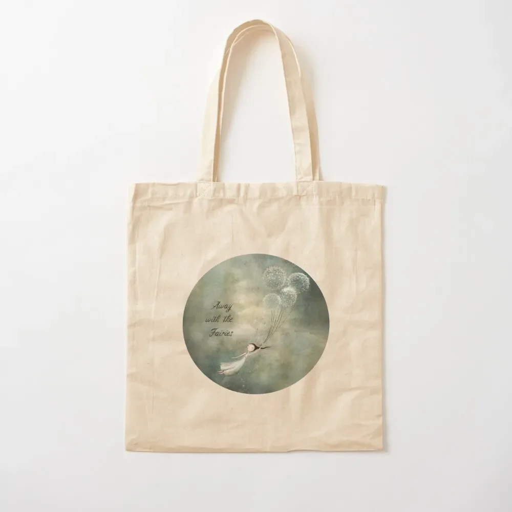 

Away with the fairies Tote Bag custom bags personalized tote bag Eco bag